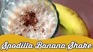 Spodilla Banana Shake | Summer Special Cool Drink