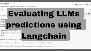 Evaluating LLMs using Langchain