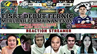 DEBUT EVOS FERXIC SANGAT MERUBAH PERMAINAN EVOS !! Reaction Streamer - MPL SEASON 7