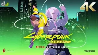 Cyberpunk Edgerunners - Netflix Official NSFW - Trailer 4K