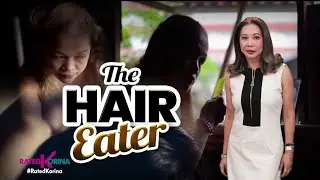 The Hair Eater | RATED KORINA