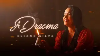 Eliane Silva - A Dracma  (Clipe Oficial)