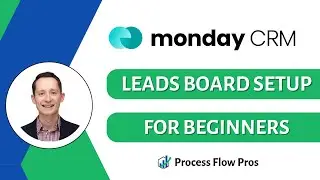 Leads Board Setup in monday.com CRM - Step By Step Tutorial Training for Beginners