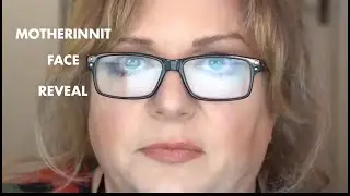 MOTHERINNIT FACE REVEAL.