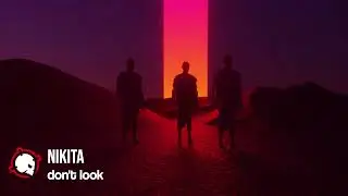 Nikita, the Wicked - don't look