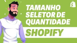 Como MUDAR TAMANHO do Seletor de Quantidade no Shopify ATUALIZADO 2024