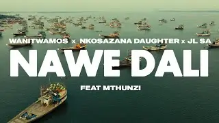 Wanitwa Mos x Nkosazana Daughter x JL SA - Nawe Dali (Feat Mthunzi) (Official Audio)