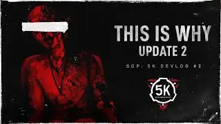 Narrative + Art Showcase // This Is Why // SCP: 5K Devlog #2