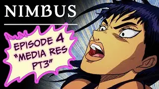 NIMBUS Ch1 - Episode4 - "Media Res Pt3" #webseries