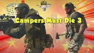 Modern Warfare CAMPERS MUST D!E 3