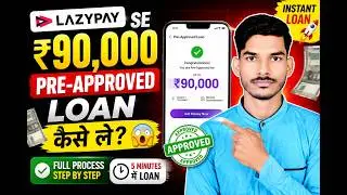 90000 pre-approved loan from Lazypay | lazypay xpress cash loan | #lazypayloan