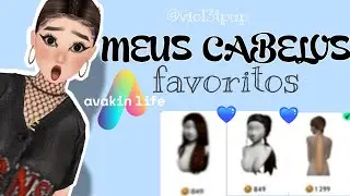 Meus cabelos favoritos no avakin life!!