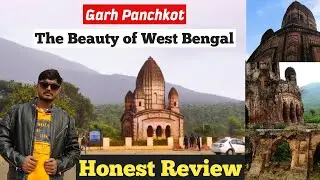Garh Panchkut Purulia Tour | Baranti | Panchet Dam | History of Panchkot Raj | West Bengal Tourism