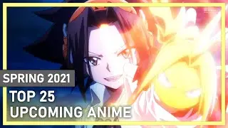 Top Upcoming Anime of Spring 2021