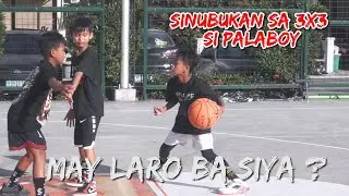 SINUBUKAN SA 3X3 SI PALABOY - MAY LARO BA SIYA OR DRIBBLE LANG ?