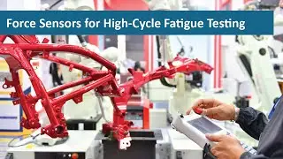 Interface | Force Sensors for High-Cycle Fatigue Testing