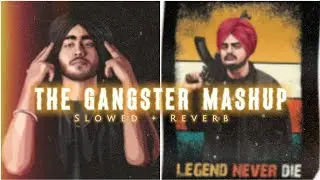 The Gangster Mashup - @SRMusicOfficial101 (Slowed + Reverb) Sidhu X Shubh #trending #viral #mashup