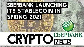 Largest Russian Bank Sberbank Launching its Stablecoin in Spring 2021!