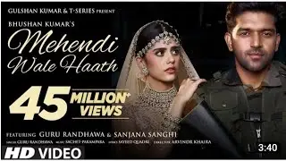 MEHEDI BALE HATH BO TERE Guru Randhawa (New song 2021) Letest song
