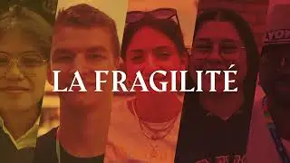La fragilité
