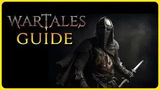 Der ultimative Wartales Guide: Die besten Tipps und Tricks für den Start