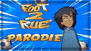 FOOT 2 RUE - PARODIE #1
