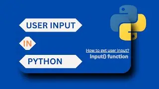Input() Function In Python | Python Beginners Tutorials | Python For Beginners