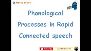 Vowel and Consonant Elision (Phonological Processes in Rapid Connected Speech)
