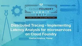 Distributed Tracing - Implementing Latency Analysis for microservices on Cloud Foundry