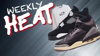WEEKLY HEAT: A Ma Maniere Air Jordan 3, White Thunder Jordan 4 & Kith Monday Program