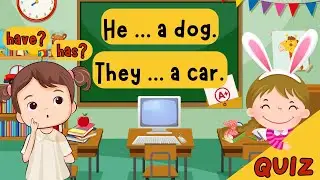 Learn English for Kids: Have or Has Quiz | Present Simple Tense Practice