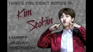 Things You Didn't Notice In ... Kim SEOKJIN | Try Not to Fangirl/Fanboy Challenge | #HappyJinDay