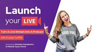 How to Turn Your Live Stream Into A Podcast with Krystal Proffitt