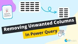Removing Unwanted Columns in Power Query: A Quick & Easy Tutorial