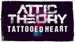 Attic Theory - 2. Tattooed Heart