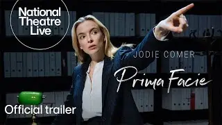 Prima Facie with Jodie Comer | Official Trailer | National Theatre Live