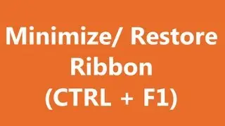 Excel Shortcuts - Minimize and Restore Ribbon