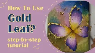 How to use Gold Leaf step by step guide//Keerthana Adepu//Artcasm