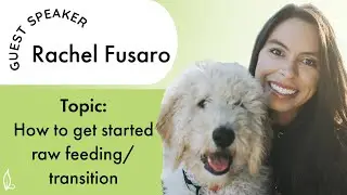 Raw Dog Food 101 with @RachelFusaro & @JudyMorganDVM