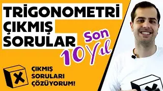 Trigonometri | Son 10 Yılın Çıkmış Trigonometri Soruları ve Çözümleri | LYS 2010 - AYT 2019