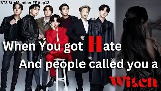 BTS 8th Member #ep12 | When You get Hate and People Call you a Witch #bts8thmemberff #btsot7