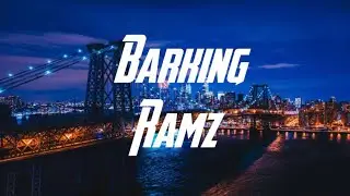Barking - Ramz (lyrics) 🎵