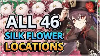 How to Get 46 Silk Flowers | Genshin Impact