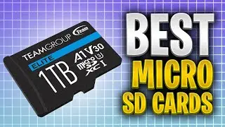 Top 5 Best Micro SD Cards in 2024
