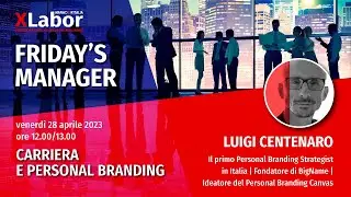 Friday's Manager. Carriera e personal branding