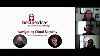 Navigating Cloud Security: Critical Controls for a Resilient Future - Professionally Evil Webcasts