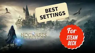 Hogwarts Legacy | BEST SETTINGS for Steam Deck