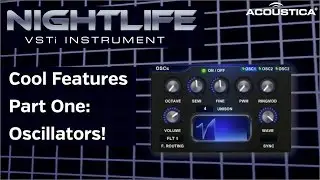 Zeros & Ones | Nightlife VSTi Cool Features, Part One: Oscillators!