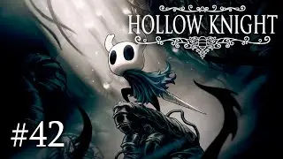 Hollow Knight #42 • Чистый сосуд | PC