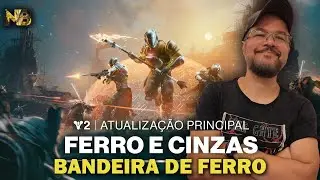 Destiny 2 | Reset SEMANAL: BANDEIRA de FERRO (Ferro e Cinzas)